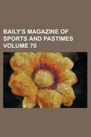 Cover of Baily's Magazine of Sports and Pastimes (Volume 31)