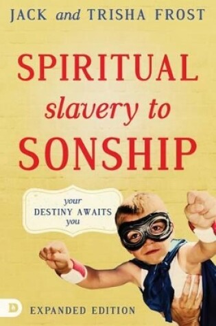 Cover of Spiritual Slavery To Sonship Expanded Edition