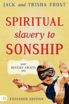 Book cover for Spiritual Slavery To Sonship Expanded Edition