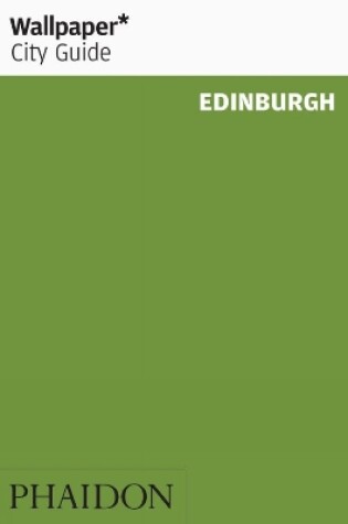 Cover of Wallpaper* City Guide Edinburgh 2012