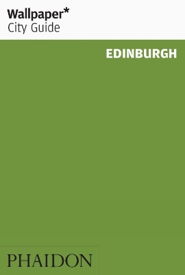 Book cover for Wallpaper* City Guide Edinburgh 2012