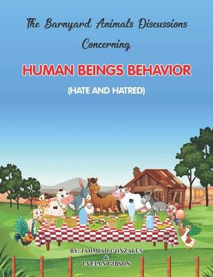 Book cover for The Barnyard Animals Discussions Concerning Human Beings Behavior