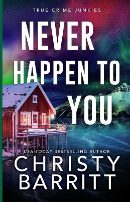 Cover of Never Happen to You