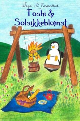 Cover of Toshi & Solsikkeblomst
