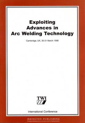 Cover of Exploiting Advances in ARC Welding Technology