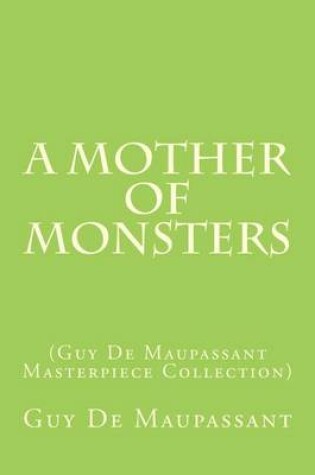 Cover of A Mother of Monsters