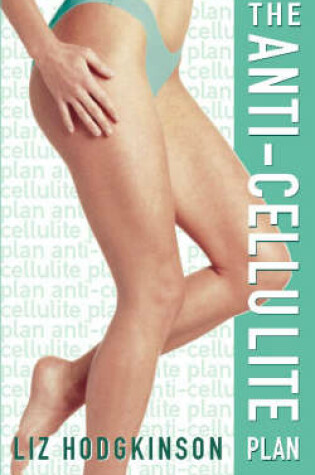 Cover of The Anti-cellulite Plan