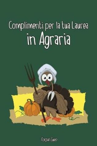 Cover of Complimenti Per La Tua Laurea in Agraria