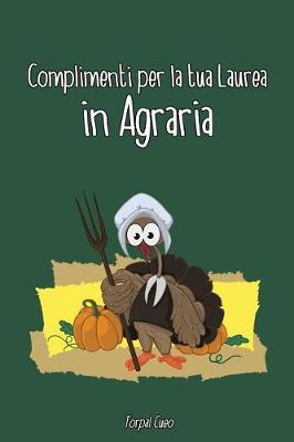 Book cover for Complimenti Per La Tua Laurea in Agraria