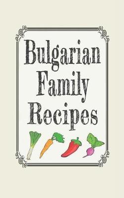 Book cover for Bulgarian Family Recipes