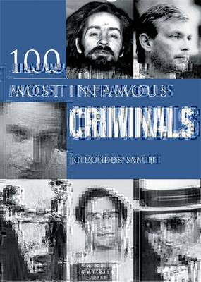 Book cover for 100 Infamous Criminals