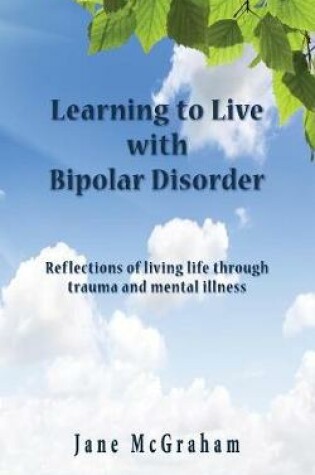 Cover of Learning to Live with Bipolar Disorder