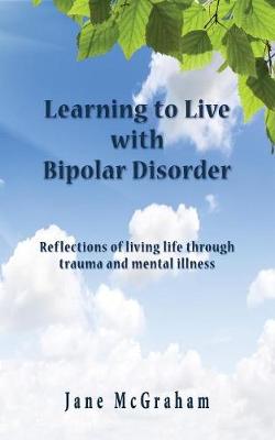 Book cover for Learning to Live with Bipolar Disorder