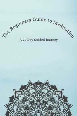 Book cover for The Beginners Guide to Meditation