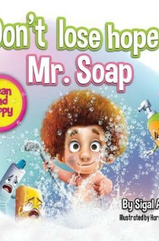 Cover of Don't lose hope Mr. Soap