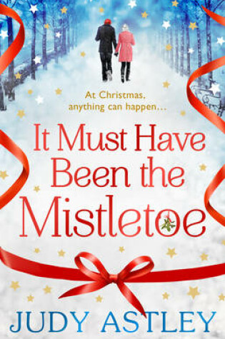 Cover of It Must Have Been the Mistletoe
