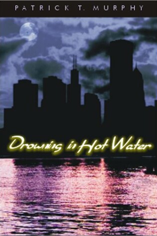 Cover of Drowning in Hot Water