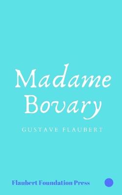 Book cover for Madame Bovary by Gustave Flaubert