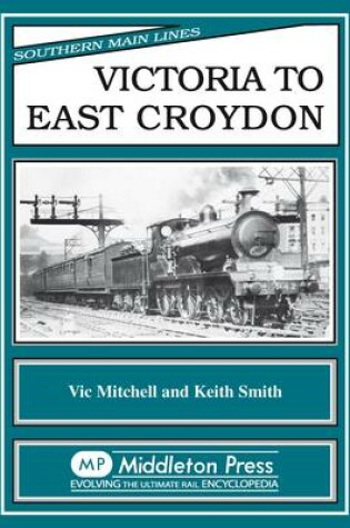 Cover of Victoria to East Croydon