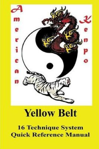 Cover of American Kenpo Quick Reference Yellow Belt