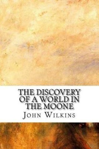 Cover of The Discovery of a World in the Moone