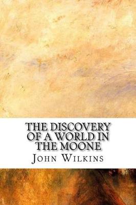 Book cover for The Discovery of a World in the Moone