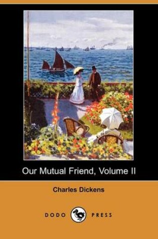 Cover of Our Mutual Friend, Volume II (Dodo Press)