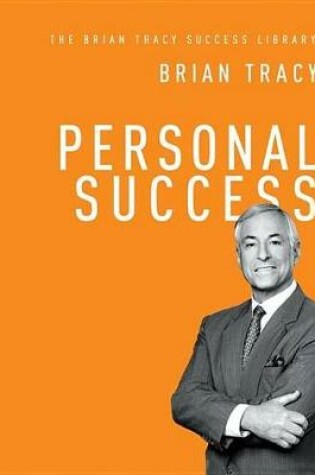 Cover of Personal Success (the Brian Tracy Success Library)