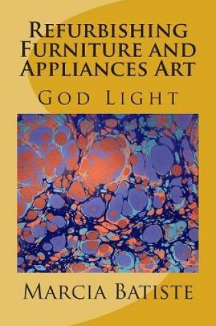 Cover of Refurbishing Furniture and Appliances Art