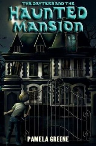 Cover of The Dayters and the Haunted Mansion