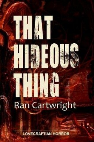 Cover of That Hideous Thing