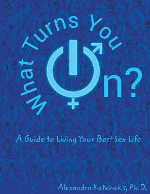 Book cover for What Turns You On?