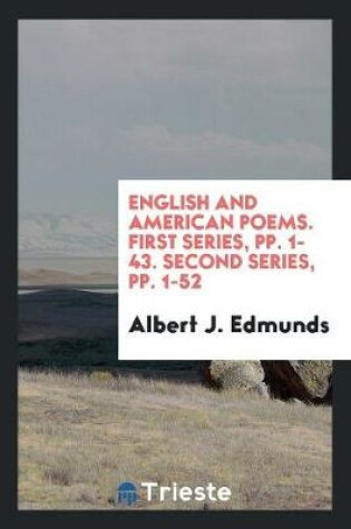 Cover of English and American Poems. First Series, Pp. 1-43. Second Series, Pp. 1-52