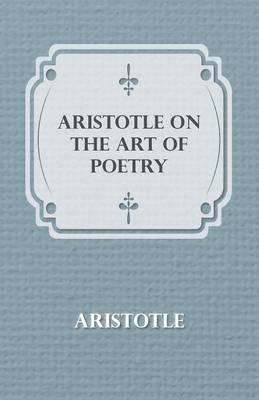 Book cover for Aristotle On The Art Of Poetry