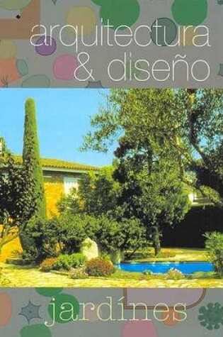 Cover of Arquitectura & Diseno Jardines