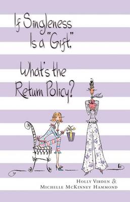 Book cover for If Singleness Is a Gift, What's the Return Policy?