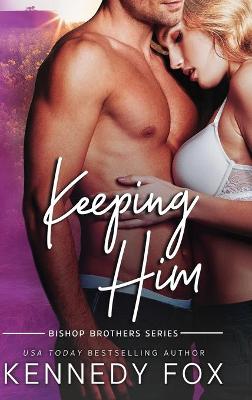 Book cover for Keeping Him