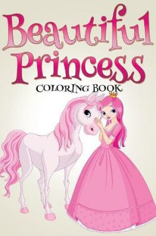 Cover of Beautiful Princess Coloring Book