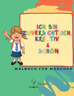 Book cover for Ich bin zuversichtlich, kreativ & Schön