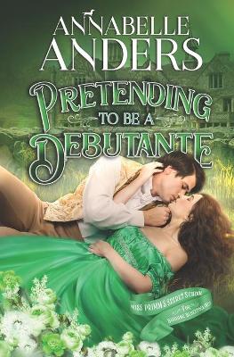 Book cover for Pretending to be a Debutante