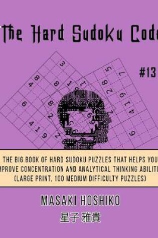Cover of The Hard Sudoku Code #13