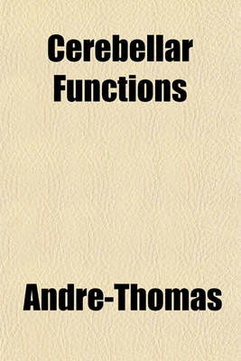 Book cover for Cerebellar Functions