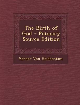 Book cover for The Birth of God - Primary Source Edition