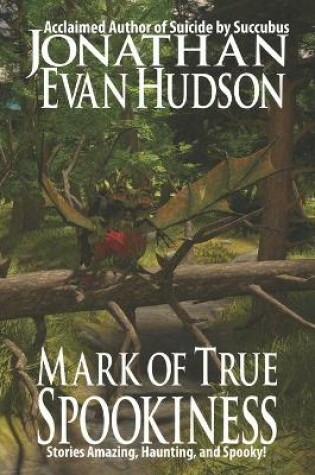 Cover of Mark of True Spookiness