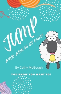 Book cover for Jump and Ask Is It You or Ewe?