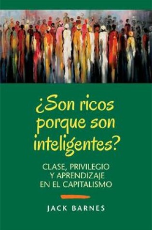 Cover of 'Son Ricos Porque Son Inteligentes?