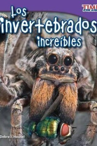 Cover of Los invertebrados incre bles (Incredible Invertebrates) (Spanish Version)