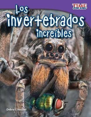Cover of Los invertebrados incre bles (Incredible Invertebrates) (Spanish Version)