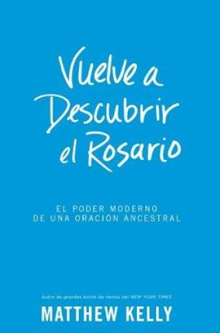Cover of Vuelve a Descubrir El Rosario