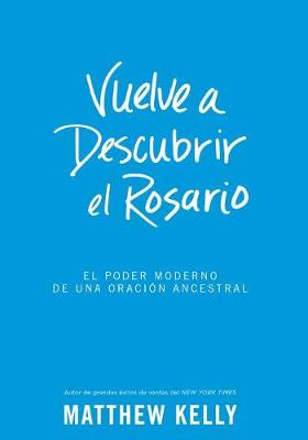 Book cover for Vuelve a Descubrir El Rosario